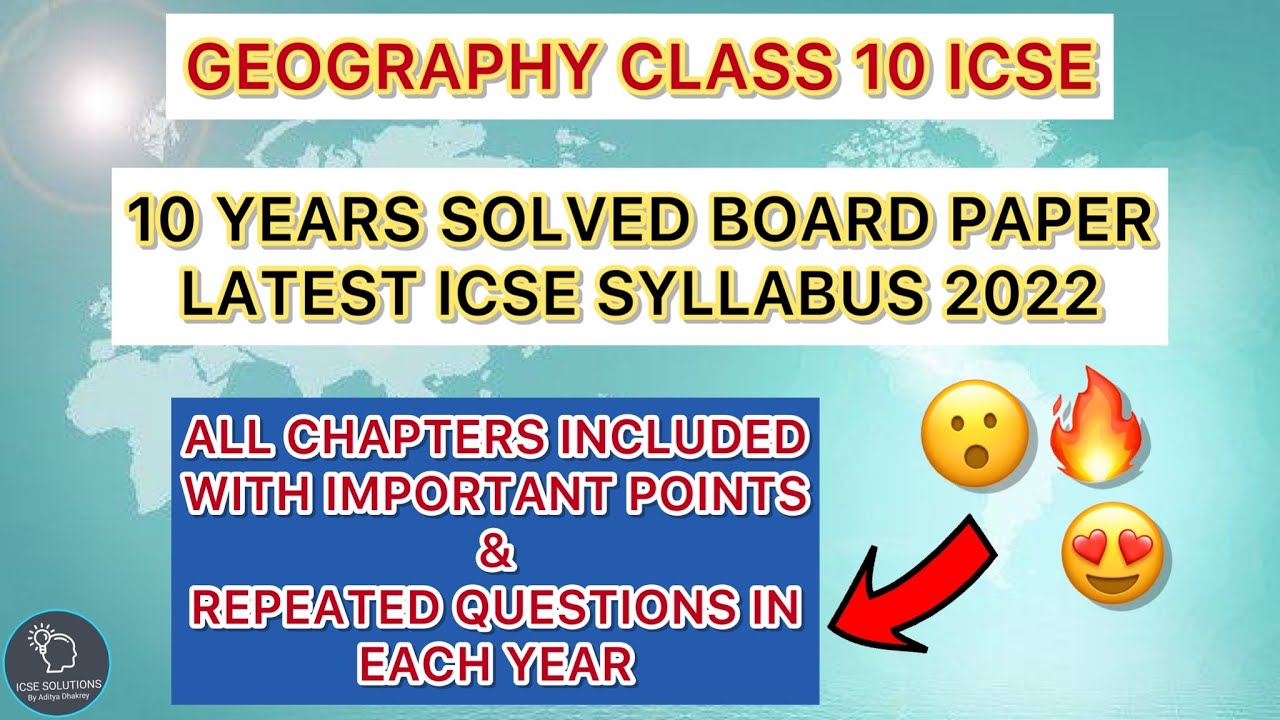 Geography 10 Years Solved Board Question Paper Class 10 ICSE | Same Question In Twisted Language 🤔