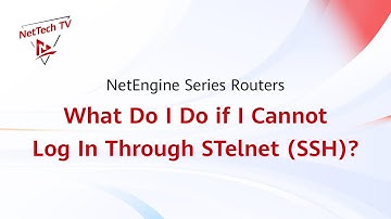 [NE Router Must-Knows] What Do I Do If I Cannot Log In Through STelnet (SSH)?