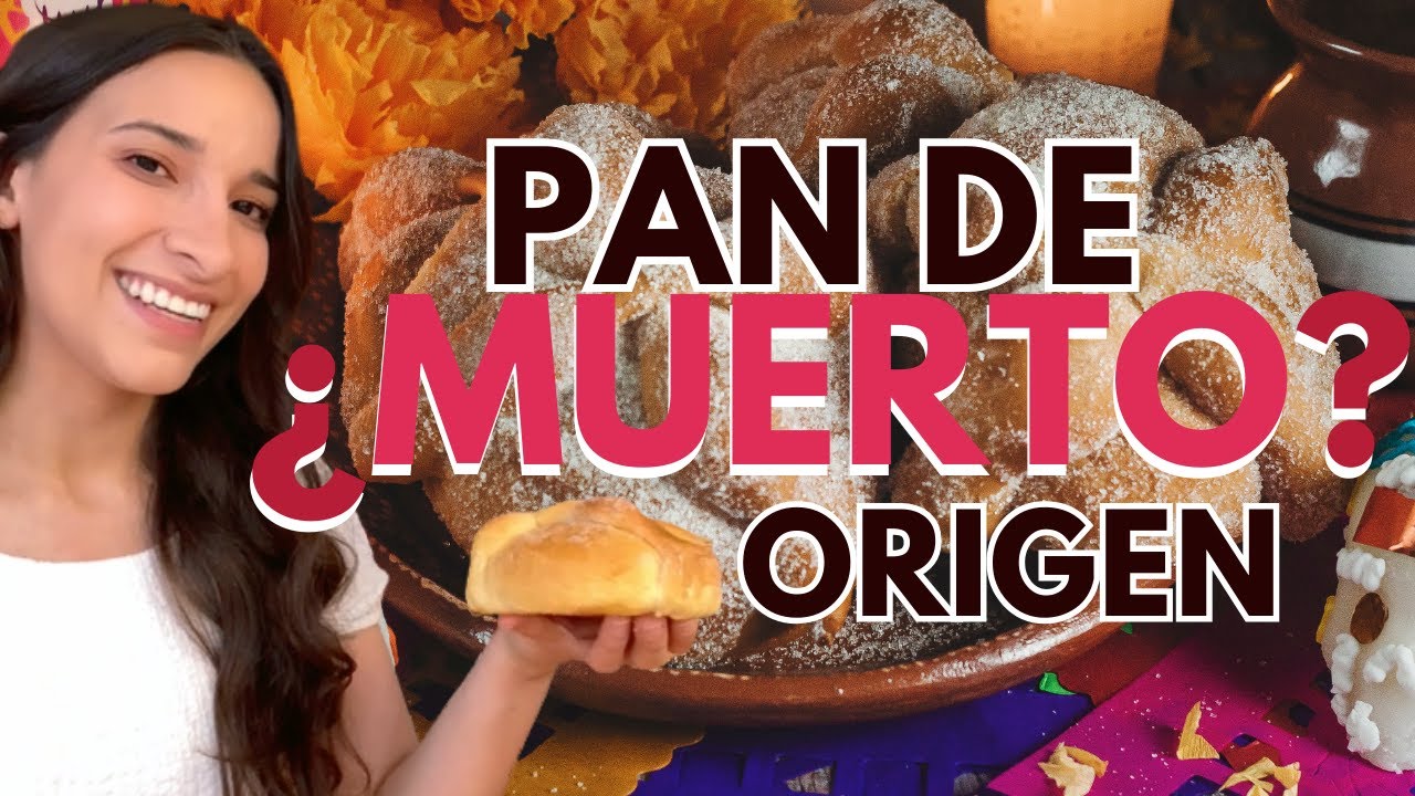 DULCE CULTURA: HISTORIA DEL PAN DE MUERTO
