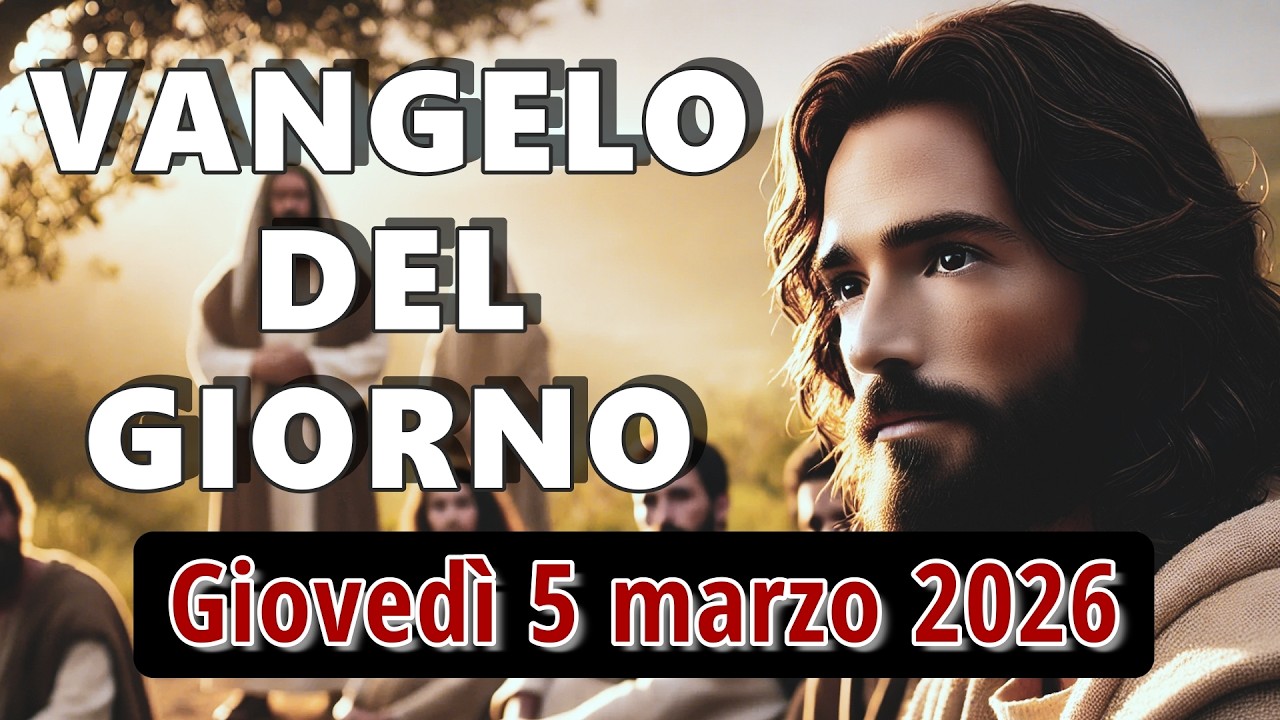 VANGELO DEL GIORNO GIOVEDI 5 MARZO 2026 ❤️ Il povero che il cielo non dimentica
