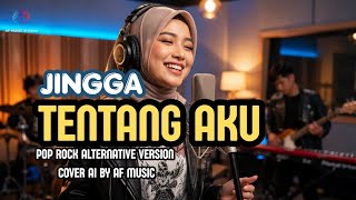Jingga - tentang aku | Pop rock alternative version cover by AF music 
