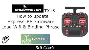 RadioMaster TX15 How To Update ExpressLRS Firmware, Load WiFi & Binding Phrase