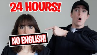 No English For 24 Hours!! (Challenge)