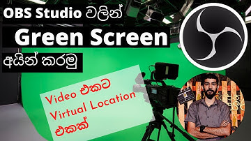 Green Screen Tutorial - OBS Studio(Sinhala) | Amantha