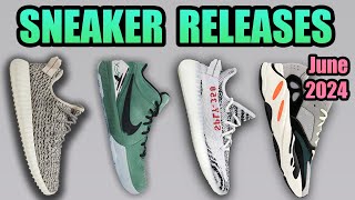 The BEST Sneaker Releases In JUNE 2024 (HUGE)
