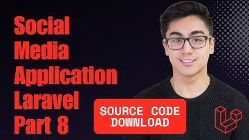 How To Build A Social Media App using Laravel - Part 8