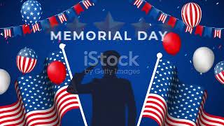Memorial Day , The Story, Honoring Our Heroes