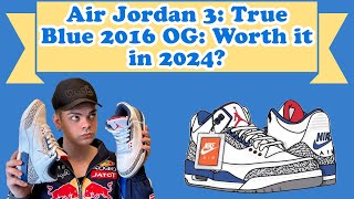Nike Air Jordan 3 OG 88 True Blue 2016: Still Worth it in 2024?