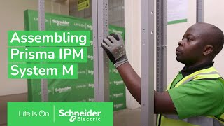Schneider Electric Prisma IPM System M Assembly Process (Kenya) | Schneider Electric
