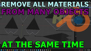 How To Remove All Materials From Multiple Objects In Blender At The Same Time
