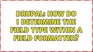 Drupal: How do I determine the field type within a field formatter? (2 Solutions!!)