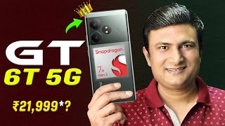 realme GT 6T 5G with SD 7+ Gen 3 @₹21K*?🔥