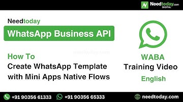 How To Create WhatsApp Template With Mini Apps Native Flows with Needtoday WhatsApp Business API