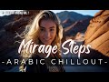 Mirage Steps 🌅 | Desert Ambient Lounge Dreams at Golden Dusk | Twilight Mirage Vol.1 | Track 41