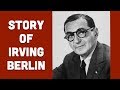 History of Irving Berlin