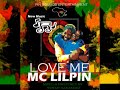 Love me  mc lilpin