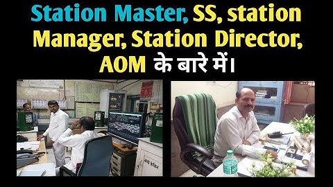 Station Master, SS, SM, Station Director, AOM
