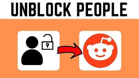 How To Unblock Someone On Reddit (2024)