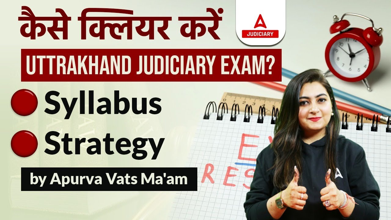 How to Clear Uttarakhand Judiciary Exam? | Syllabus & Strategy Discussion by Apurva Mam