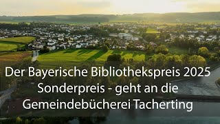 Bayerischer Bibliothekspreis 2025 Sonderpreis - Gemeindebücherei Tacherting