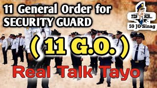 REAL TALK / 11 GENERAL ORDER for SECURITY GUARD / 59 JO Sinag