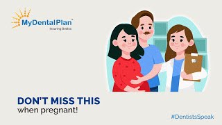 Don’t miss THIS when pregnant! I MyDentalPlan I #DentistSpeak screenshot 2