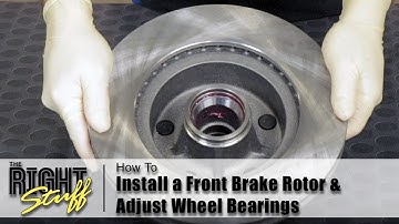 How To Install a Front Brake Rotors & Adjust Wheel Bearings