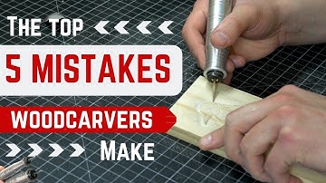 The Top 5 MISTAKES Woodcarvers/Powercarvers Make