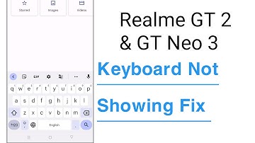 Realme GT 2 & GT Neo 3 Keyboard Not Showing Problem Solve