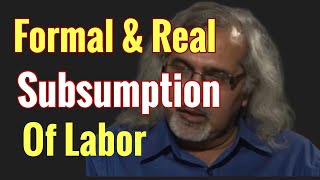 What is Formal and Real Subsumption of Labor| The Case of Pakistan| Karl Marx