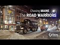 Chasing Maine: The Road Warriors