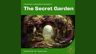Chapter 12 - Part 4 - The Secret Garden