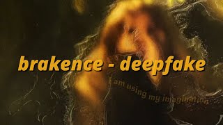 brakence - deepfake (Lyrics)