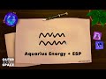 Aquarius energy & Extra Sensory Perception ✨ Bridging DIMENSIONS / reading WAVES 〰️ (ESP Series)