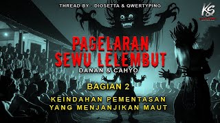 GILA ❗ MEREKA YANG NONTON PAGELARAN INI AKAN DI JADIKAN TUMB4L || DANAN & CAHYO || BAGIAN 2