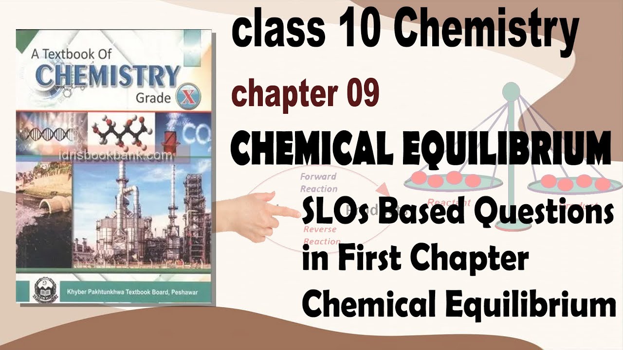 Class 10 - Chemistry - Chapter 9 - Lecture 07 -SLOs Based Questions ...