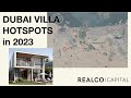 Dubai Villa hotspots in 2023 | Seeking Dubai