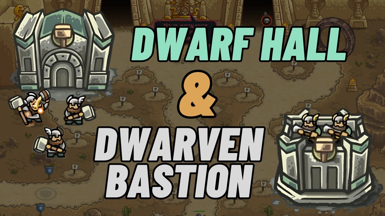 Kingdom Rush Frontiers Dwarven Bastion & Dwarf Hall Tower Max Level vs