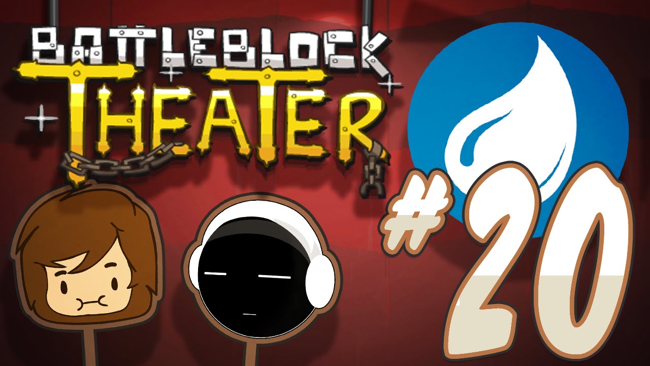 Let's Play: Battleblock Theater - WATER FLOWS - Part 20
