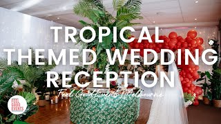 Tropical Themed Wedding Reception | FEEL GOOD EVENTS