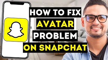 How To Fix Avatar Problem On Snapchat (Updated 2024) - Full Guide