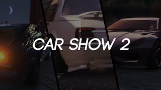 GTA 5 - CAR SHOW #2 (GTA 5 Cinematic Montage)