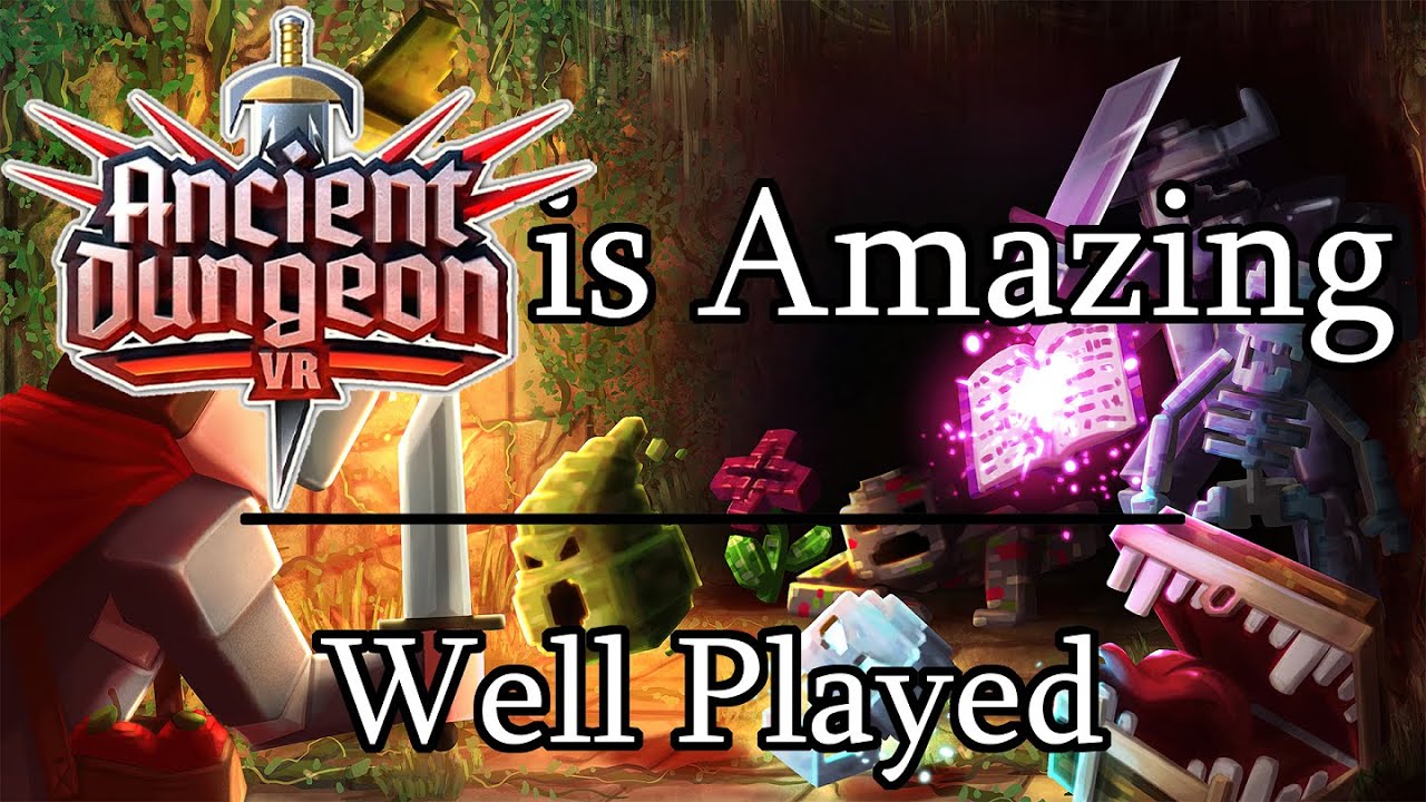Ancient Dungeon VR is Amazing | Well Played - YouTube