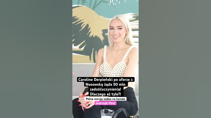 Caroline Derpieński po aferze z Nosowską żąda 50 mln zadośćuczynienia! Dlaczego aż tyle?!
