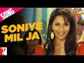 Soniye Mil Ja Song | Aaja Nachle | Madhuri Dixit | Sukhwinder Singh | Sunidhi Chauhan