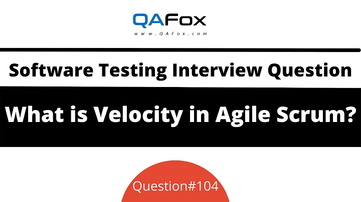What is Velocity in Agile Scrum? (Software Testing Interview Question #104)