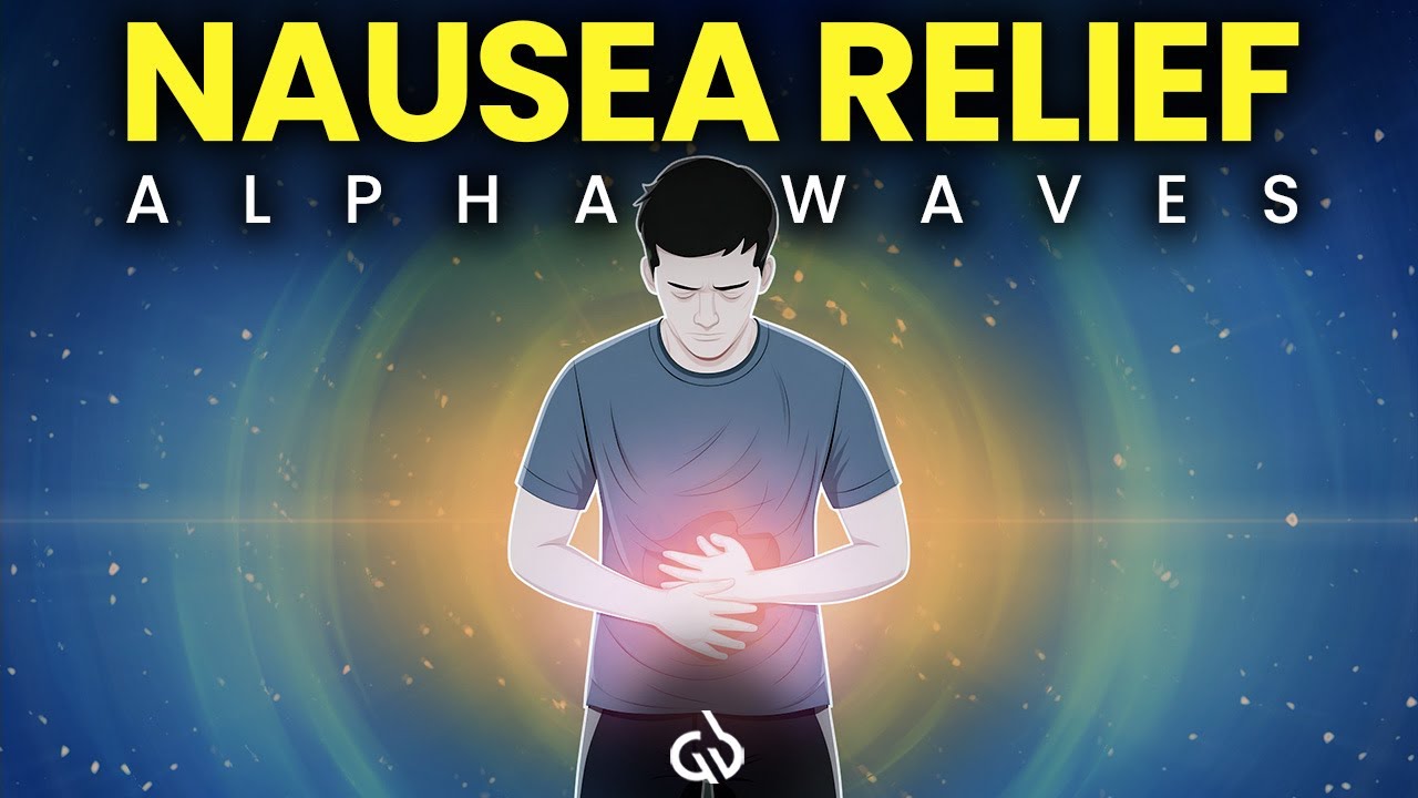 Nausea Relief Frequency: Alpha Waves Binaural Beats For Nausea Relief