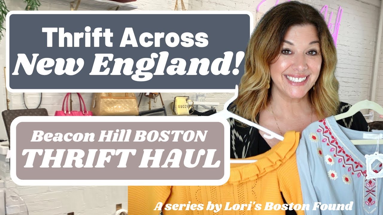 Thrift Across New England THRIFT WITH ME & THRIFT HAUL! COVET, Beacon Hill Boston!