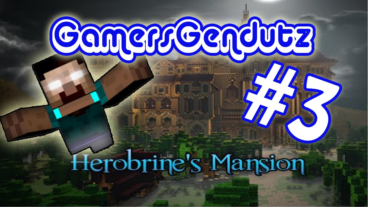Minecraft Custom Map! | Herobrine Mansion - Part 3 - YouTube