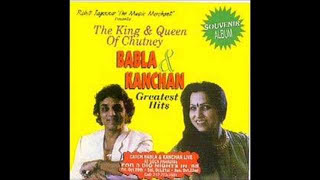 Kanchan & Babla - Chaadar Bichhao Balma
